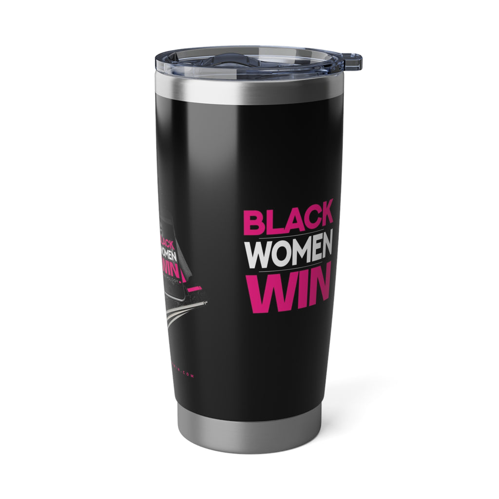 Black Women Win 20oz Tumbler