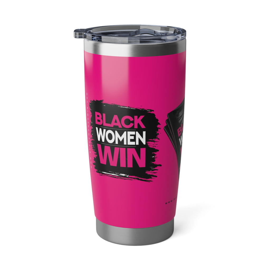 Black Women Win 20oz Tumbler