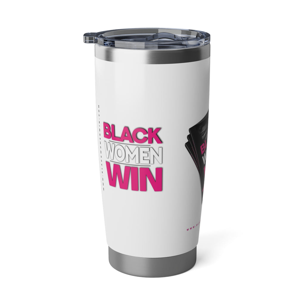 Black Women Win 20oz Tumbler