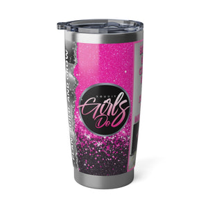 Bougie Girls Do 20oz Metallic and Hot pink Tumbler