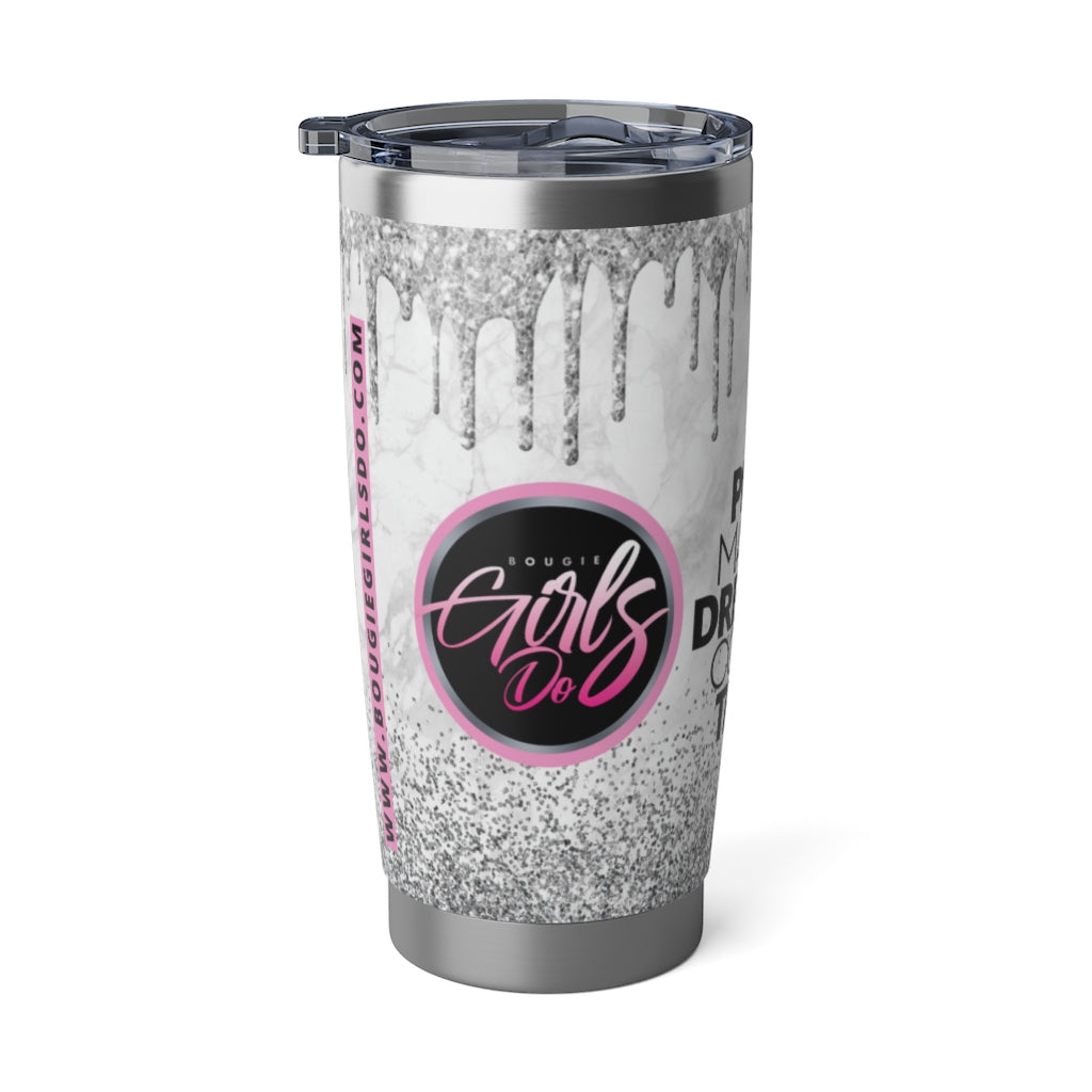 Bougie Girls Do 20oz Silver Tumbler