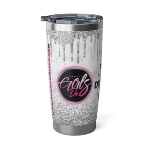 Bougie Girls Do 20oz Silver Tumbler