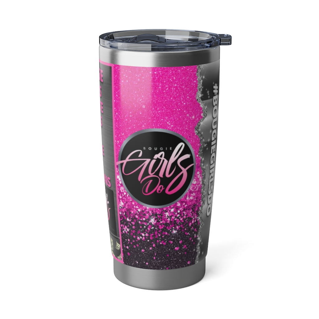 Bougie Girls Do 20oz Metallic and Hot pink Tumbler