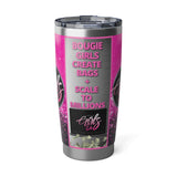 Bougie Girls Do 20oz Metallic and Hot pink Tumbler