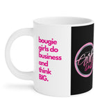 Bougie Girls Do Ceramic 20oz Coffee/Tea Mug