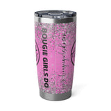 Bougie Girls Do 20oz Silver Tumbler