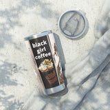 Black Girl Coffee 20oz Tumbler