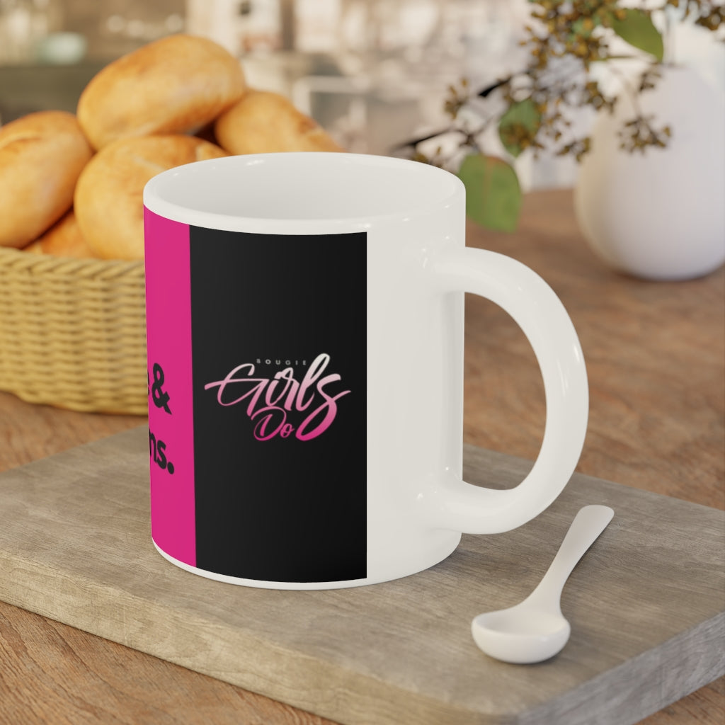 Bougie Girls Do Ceramic 20oz Coffee/Tea Mug